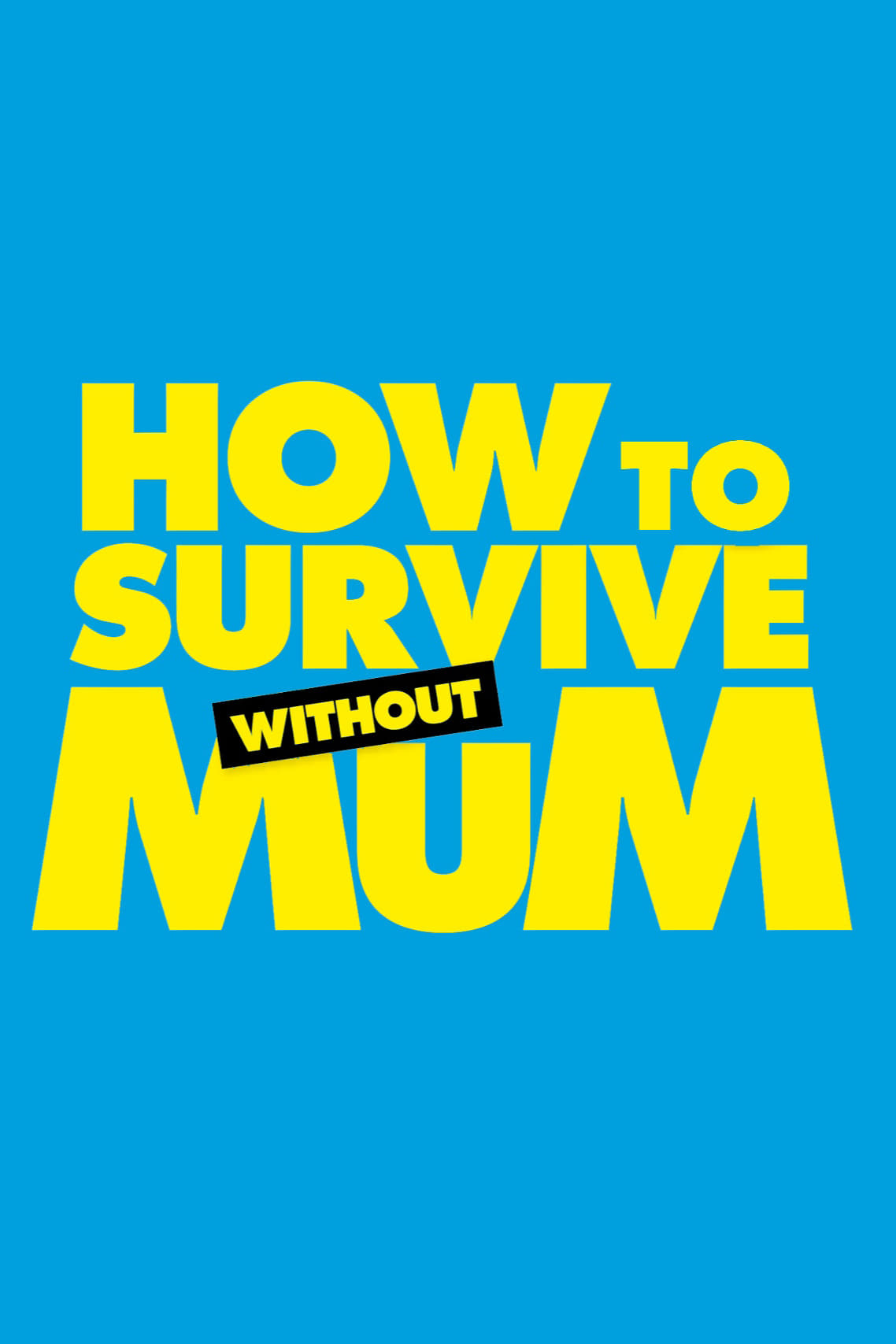 How to Survive Without Mum Blu-Ray Release